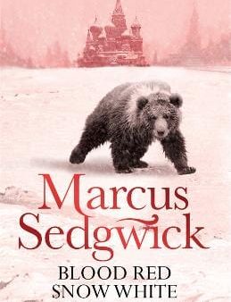 Marcus Sedgwick: Blood Red, Snow White [2010] paperback Sale