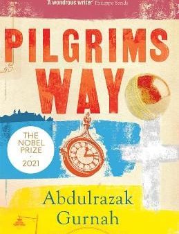 Abdulrazak Gurnah: Pilgrims Way [2021] paperback Online Sale