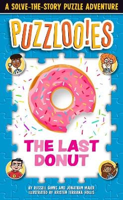 Russell Ginns: Puzzloonies! The Last Donut: A Solve-the-story Puzzle Adventure [2021] paperback Online